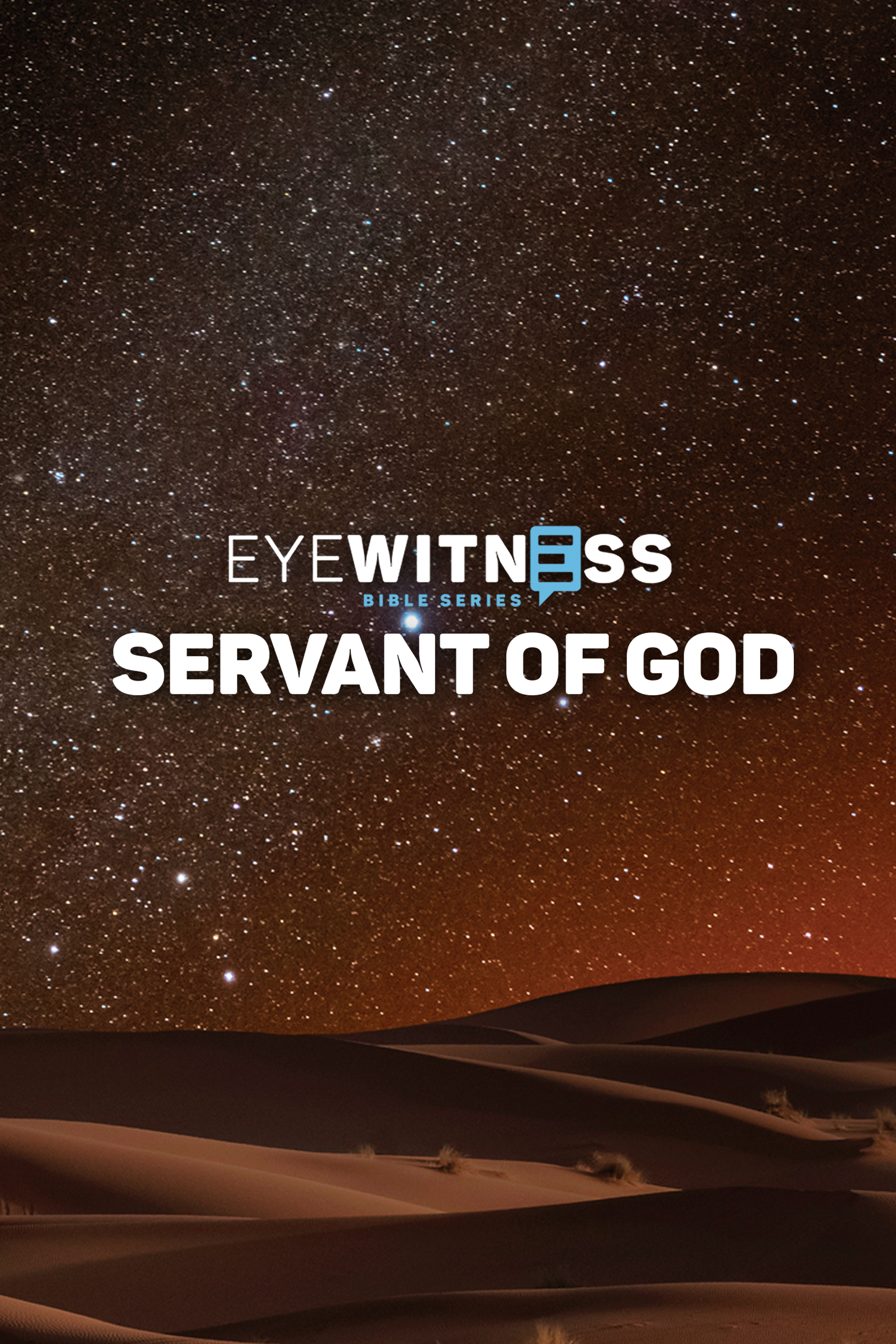 Eyewitness Bible Servant of God