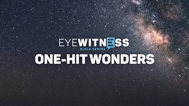 Eyewitness Bible: One Hit Wonders