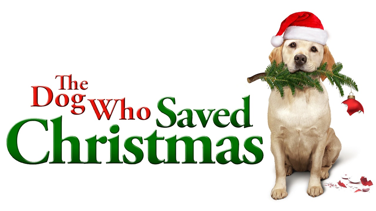 Dog Who Saved Christmas