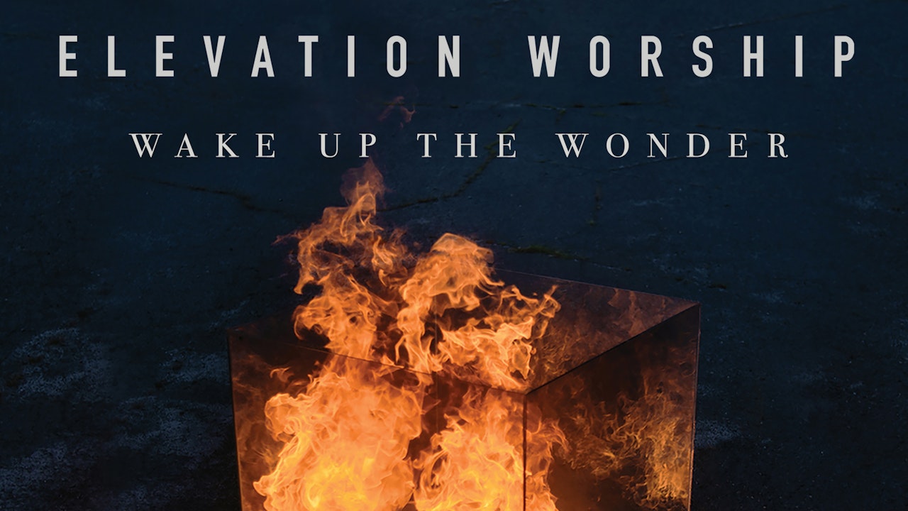 Elevation Worship: Wake Up The Wonder