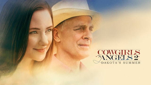 Coming Soon - Cowgirls 'n Angels - Dakota's Summer (April 26, 2024)
