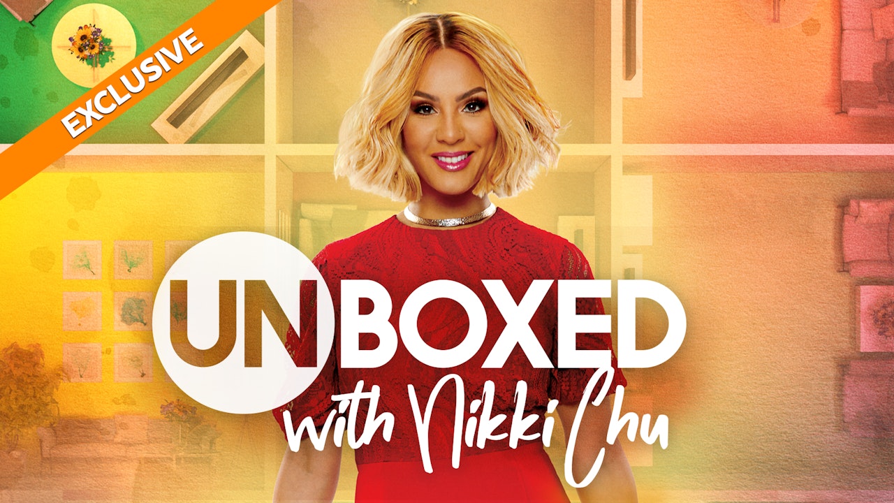 Unboxed With Nikki Chu