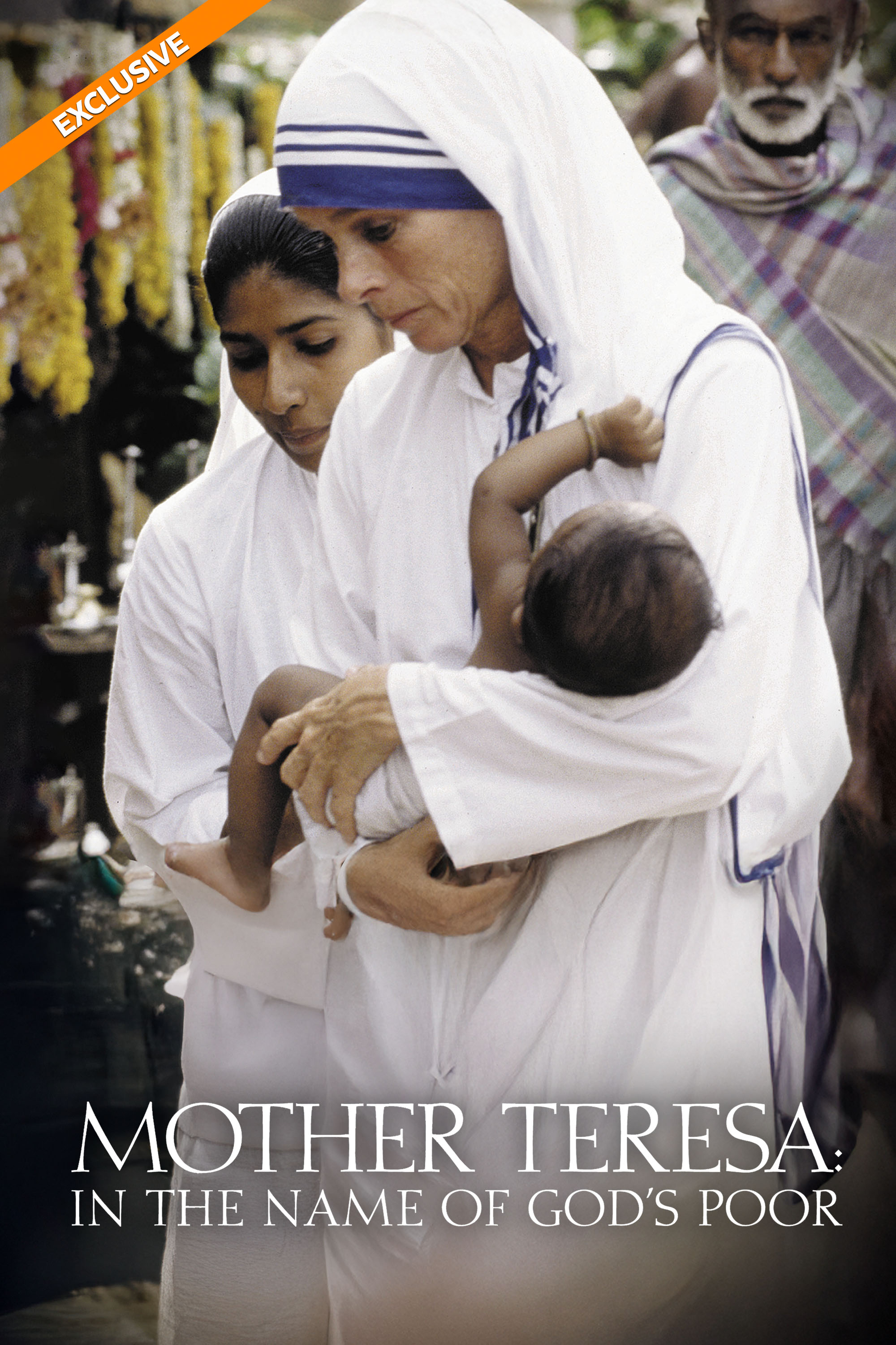 Mother Teresa: In the Name of God's Poor