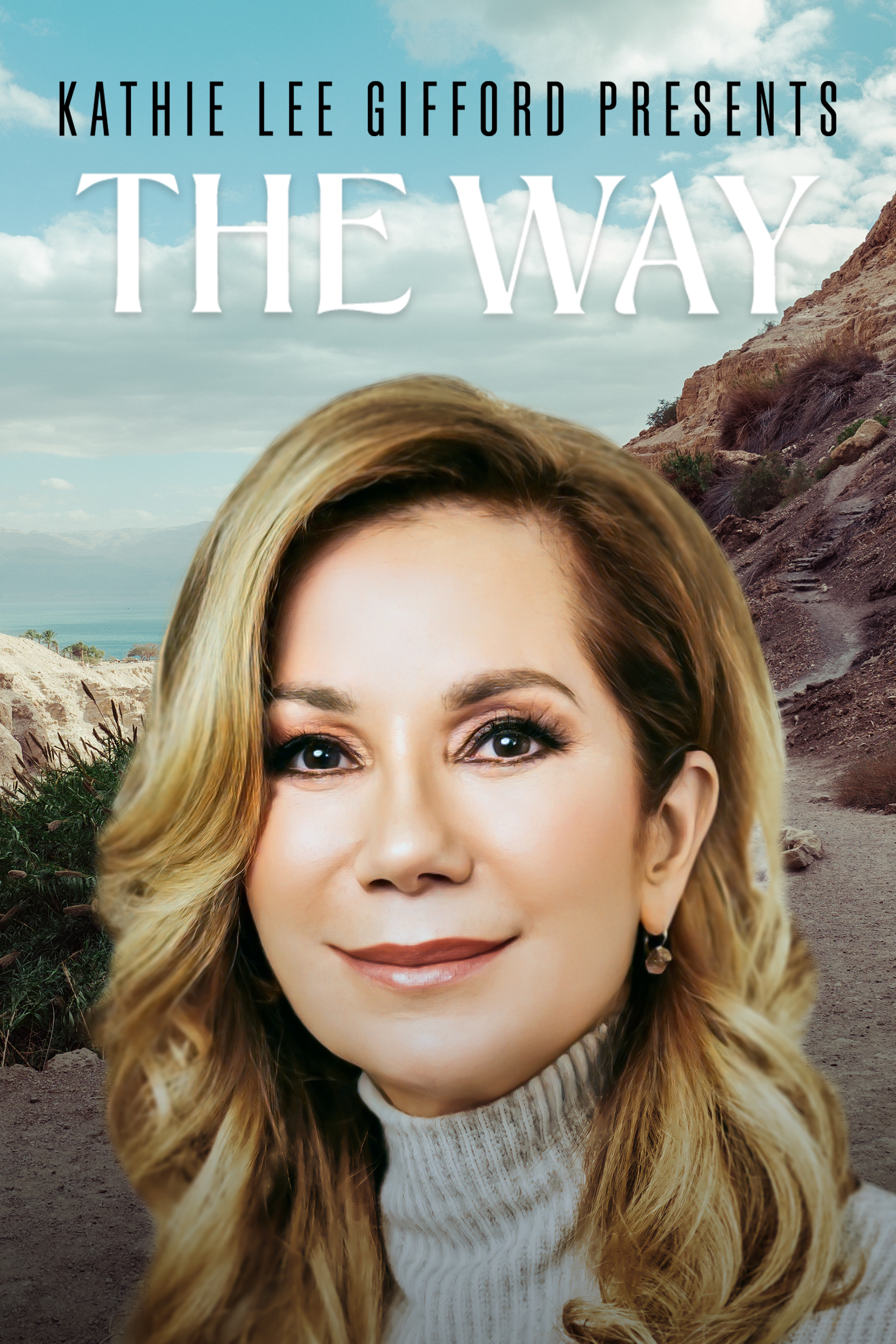 Kathie Lee Gifford Presents: The Way