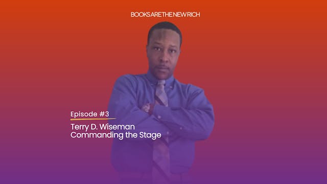 Commanding the Stage with Terry D. Wi...