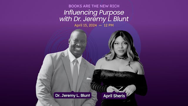 Influencing Purpose with Dr. Jeremy L...