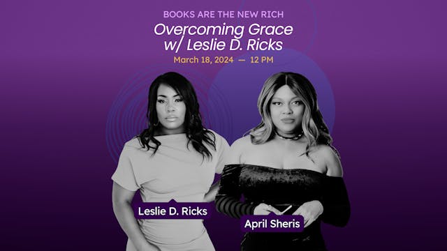 Overcoming Grace with Leslie D. Ricks