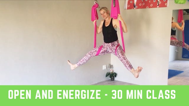 Open and Energize - 30 Minute Class