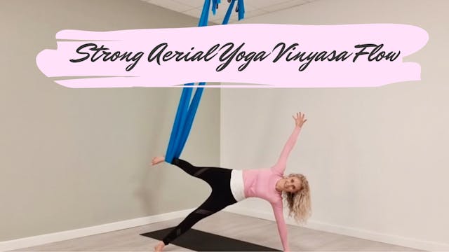 Strong Aerial Yoga Vinyasa Flow