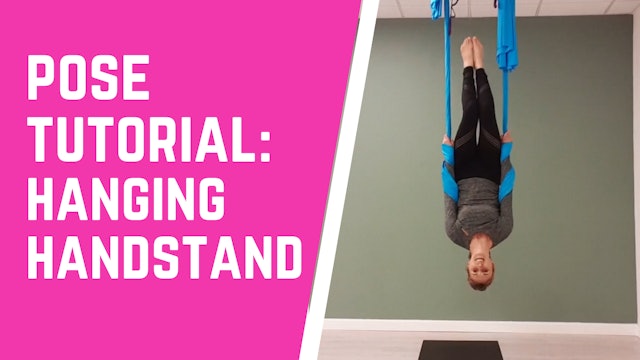 Pose Tutorial: Hanging Handstand