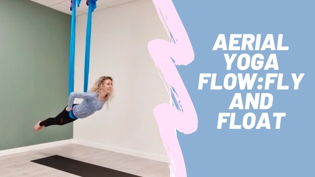 Aerial Yoga Flow: Fly And Float