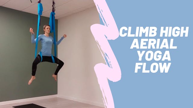 Climb High Aerial Yoga Flow