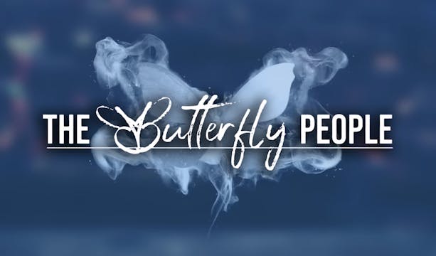 The Butterfly People