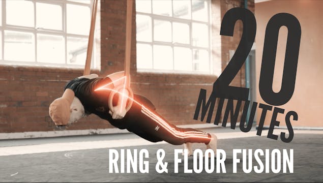 EPISODE 36 - 20 MINUTES RING & FLOOR FUSION