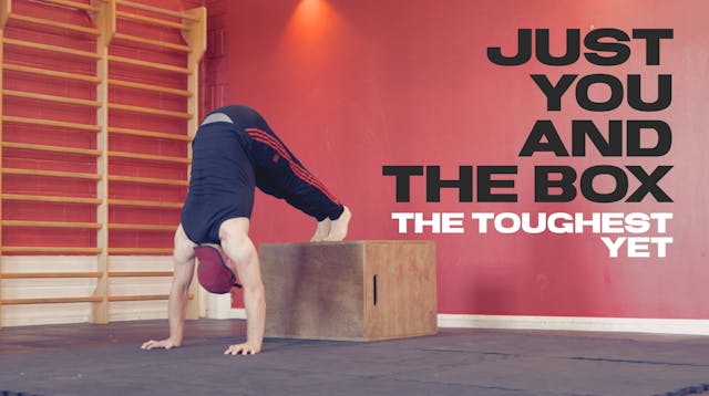 Just You, The Box, and the Toughest C...