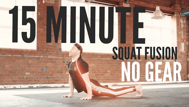 EPISODE 25 - 15 MINUTE SQUAT FUSION