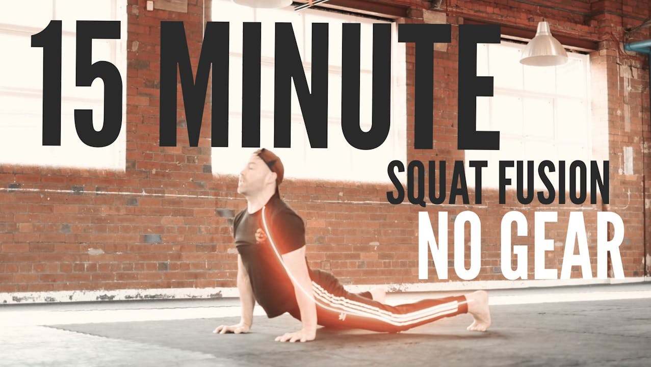 EPISODE 25 - 15 MINUTE SQUAT FUSION