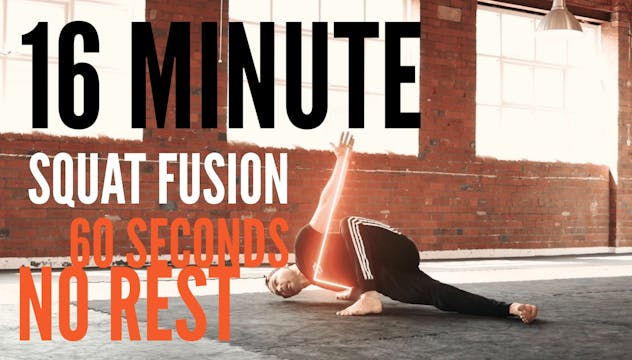 16 MINUTE SQUAT FUSION