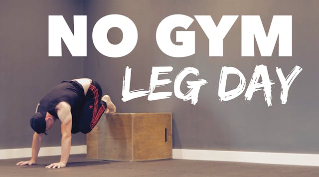 #112 Leg Day Anywhere. Stronger Legs in 18 Minutes