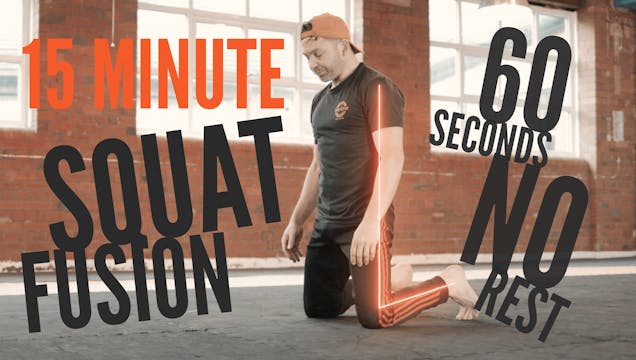 EPISODE 34 - 15 MINUTE SQUAT FUSION!