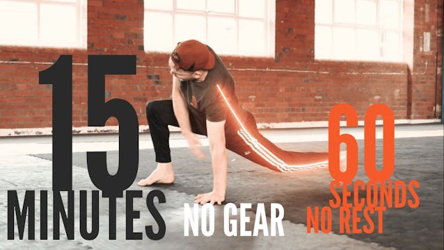15 MINUTES NO GEAR