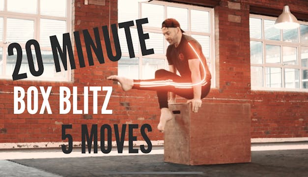 20 MINUTE BOX BLITZ 