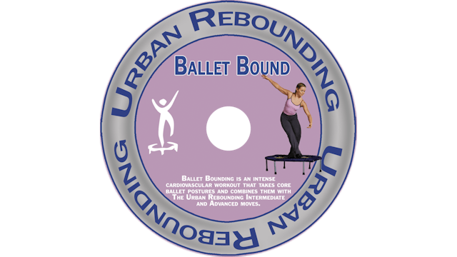 Urban Rebounding - Ballet Bound