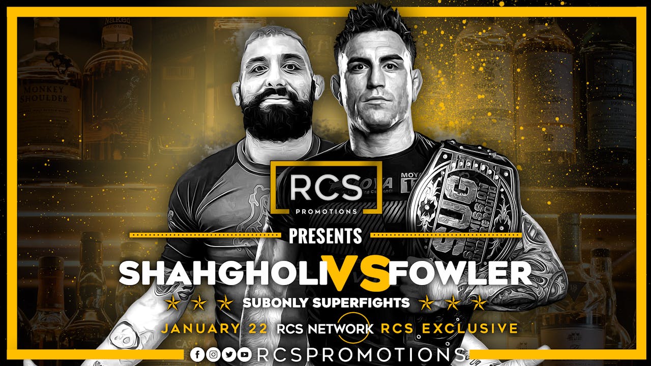 RCS Promotions Presents: Fowler vs Shahgholi