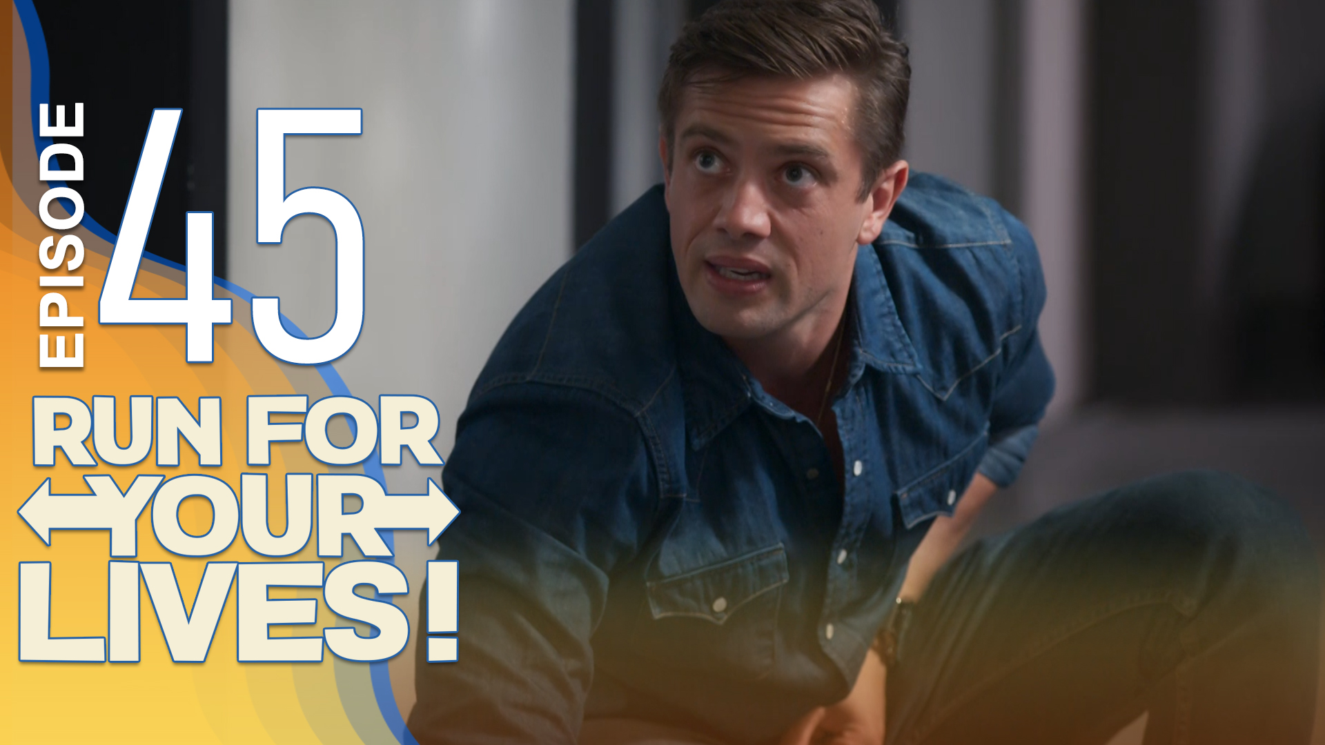 Run For Your Lives - 45