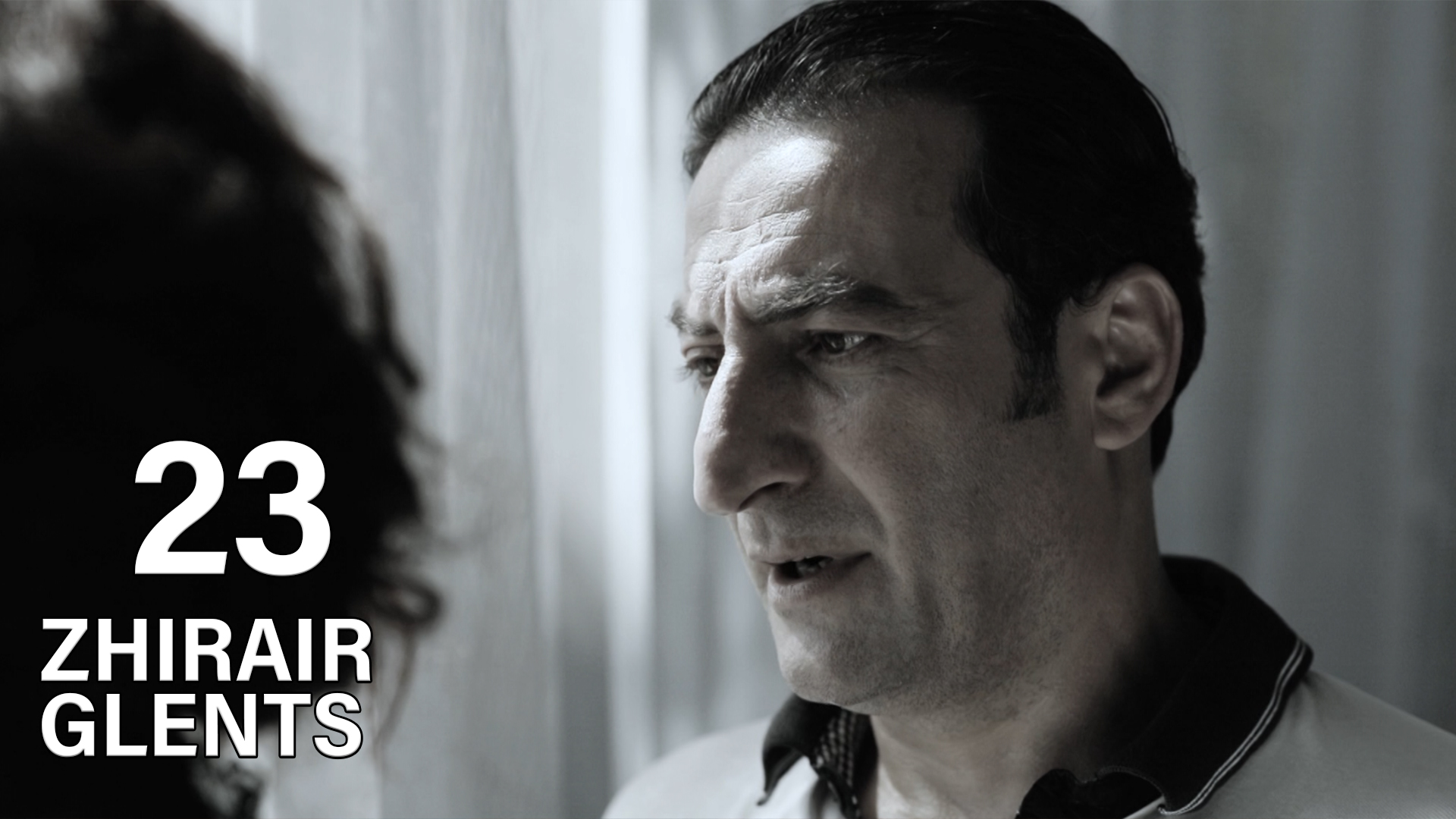 Zhirayr Glents Episode 23