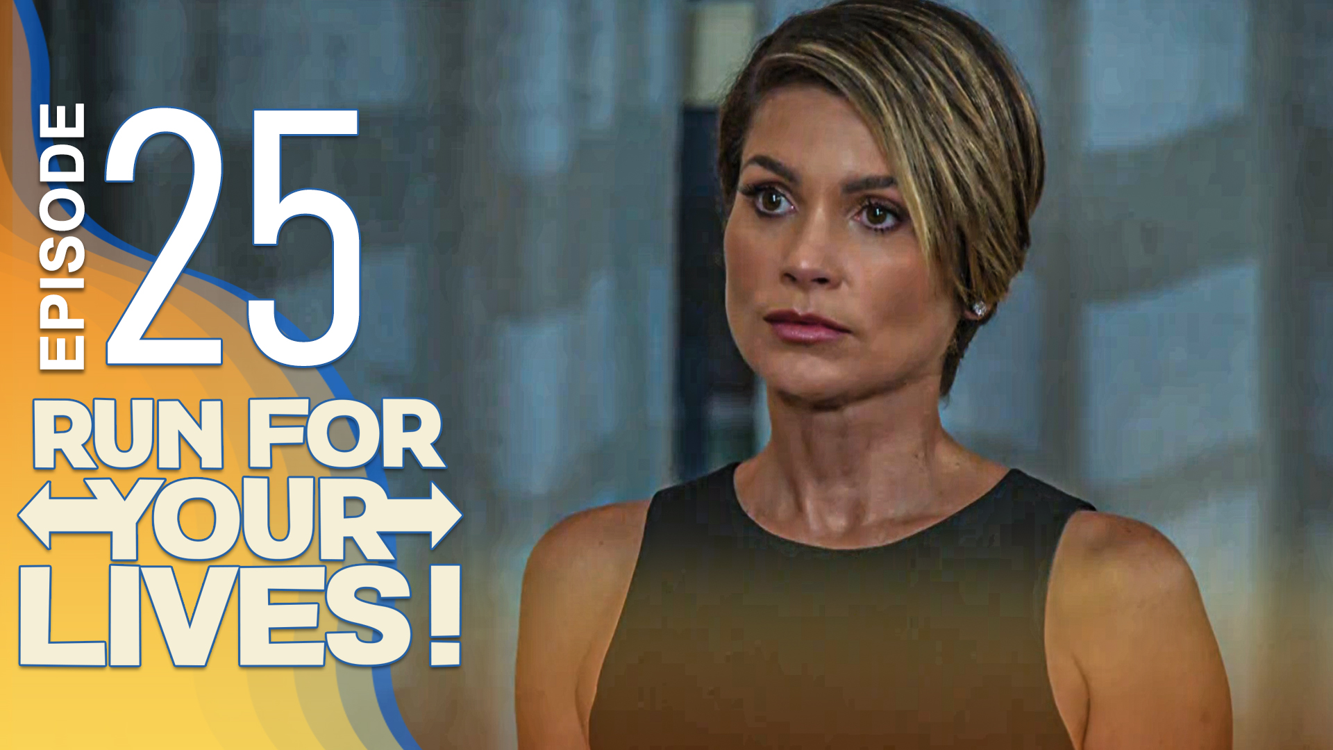 Run For Your Lives - 25