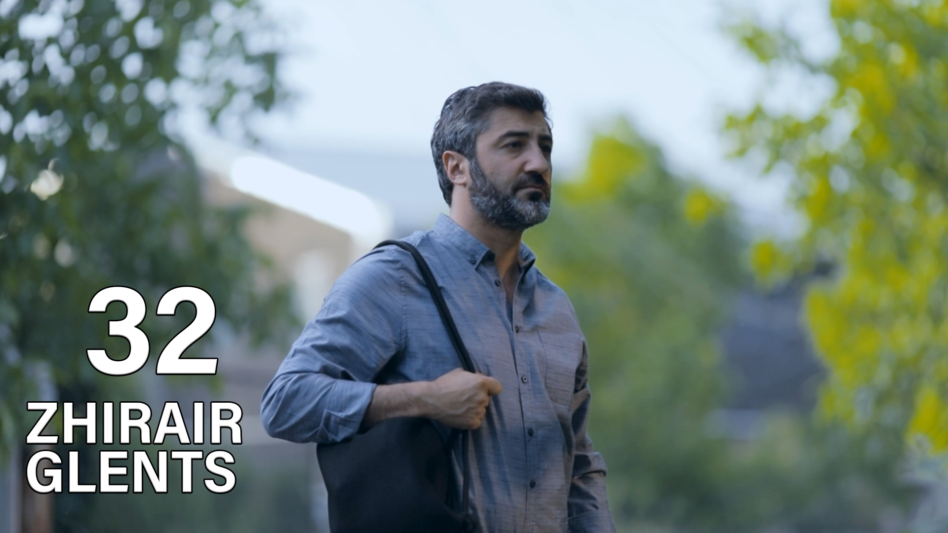 Zhirayr Glents Episode 32