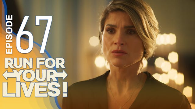 Run For Your Lives - 67