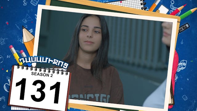 Class Break 2 Episode 131 - Դասամիջոց...