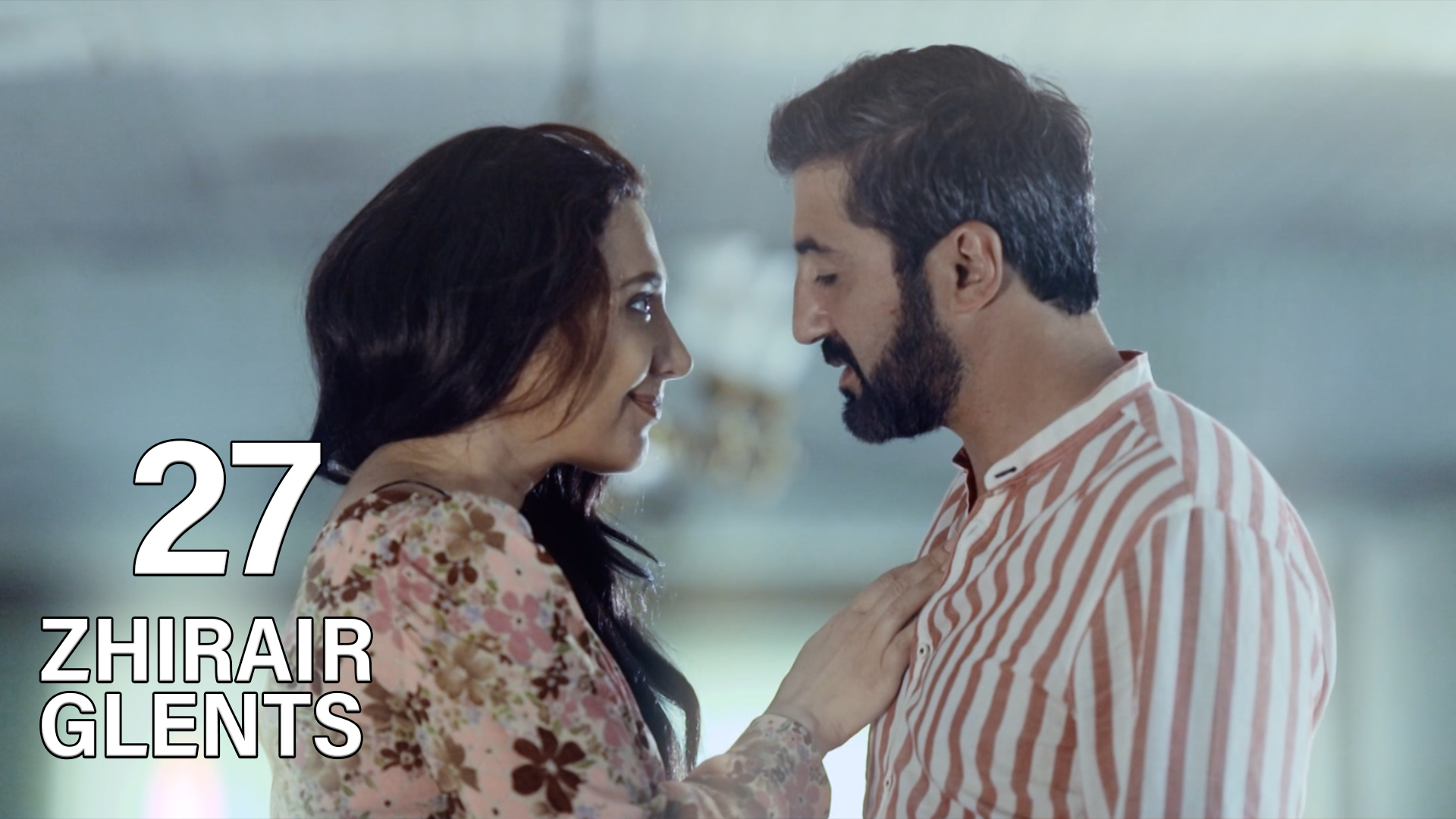 Zhirayr Glents Episode 27