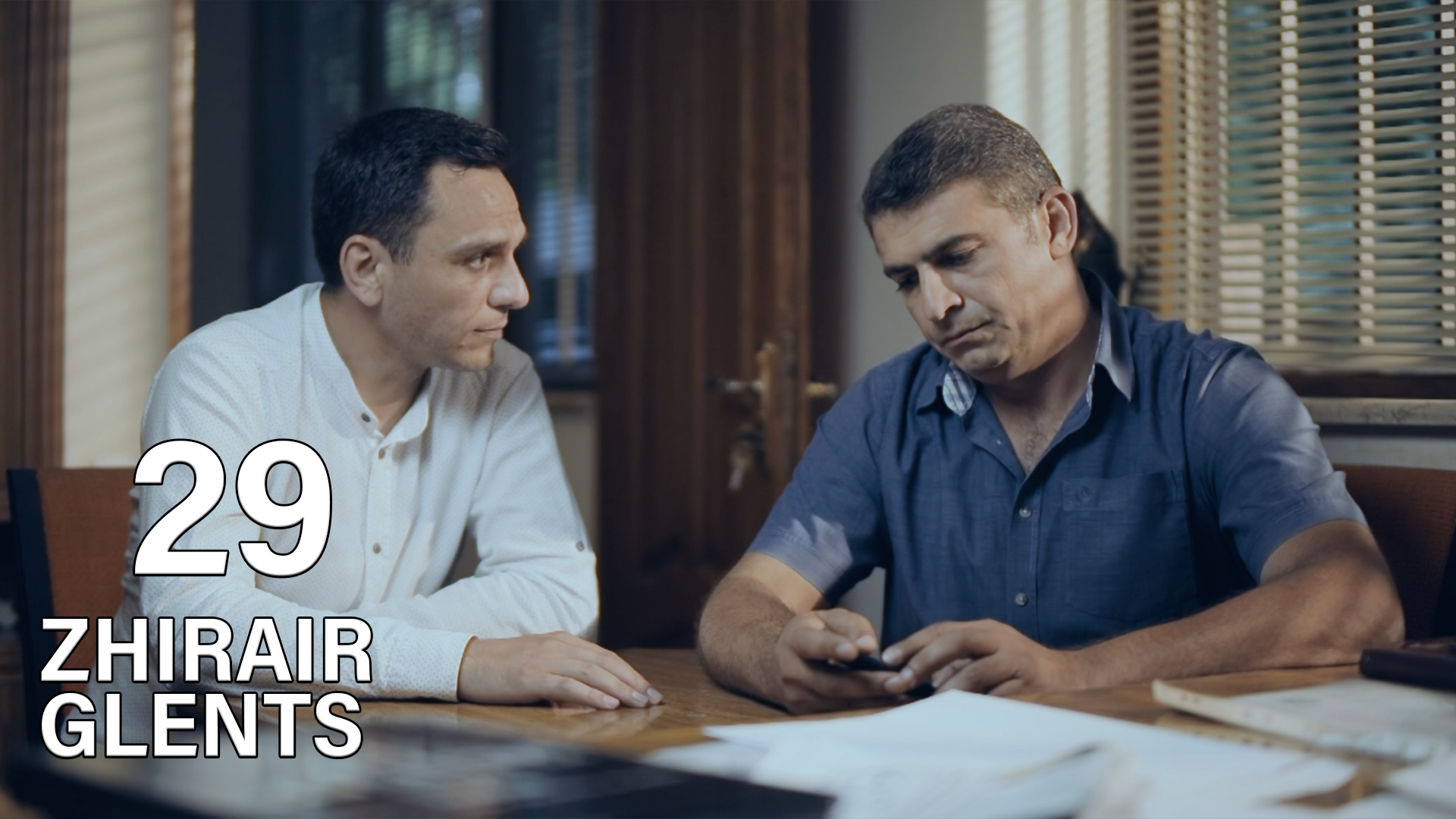 Zhirayr Glents Episode 29