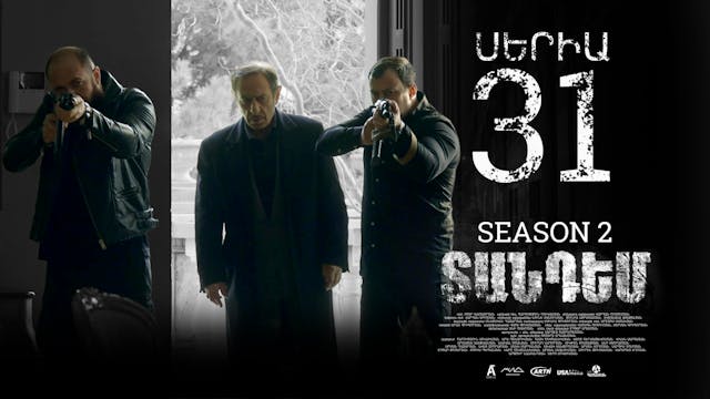 Tandem 2 Last Episode 31  - Տանդեմ 2 ...