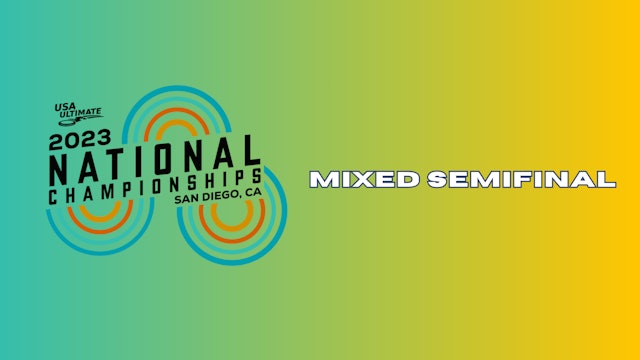 Mixed Semifinal: Seattle BFG (4) vs. Fort Collins shame. (1)