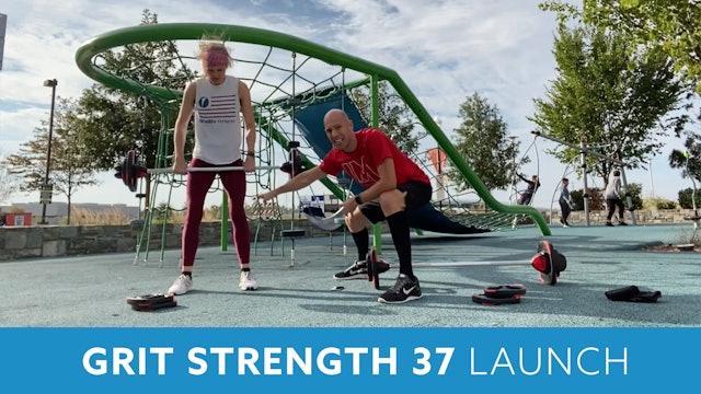 GRIT Strength 37 with Bob - LAUNCH