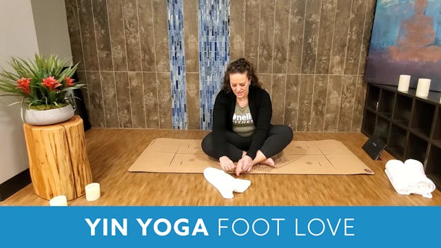 Yin Yoga for Foot Love with Morgan (L...
