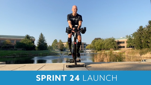 SPRINT 24 with Bob - LAUNCH