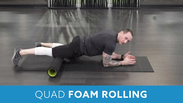 Quad Foam Rolling with Aaron