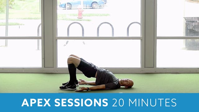 APEX Sessions 20 Minute Workout with Bob