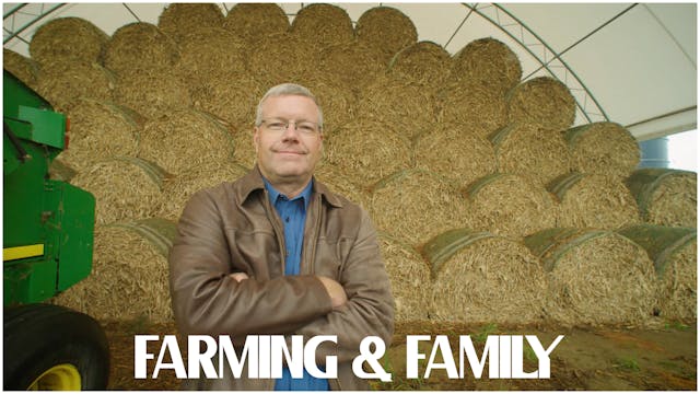 VanderWal Farm: Farming and Family