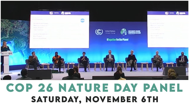 COP 26 Nature Day Panel – Saturday, November 6th