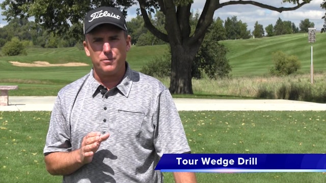 Tour Wedge Drill