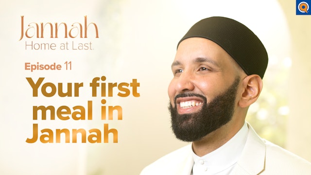 What Will You Eat in Jannah | Ep. 11
