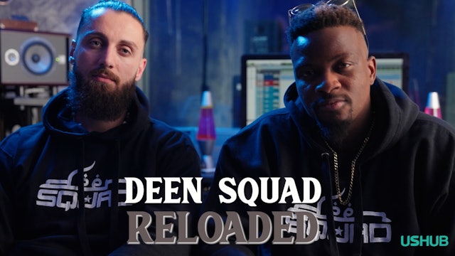 Deen Squad: Reloaded