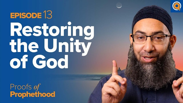 Episode 13: Restoring the Unity of God