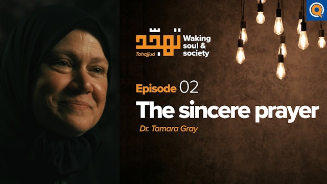 Episode 2: The Sincere Prayer